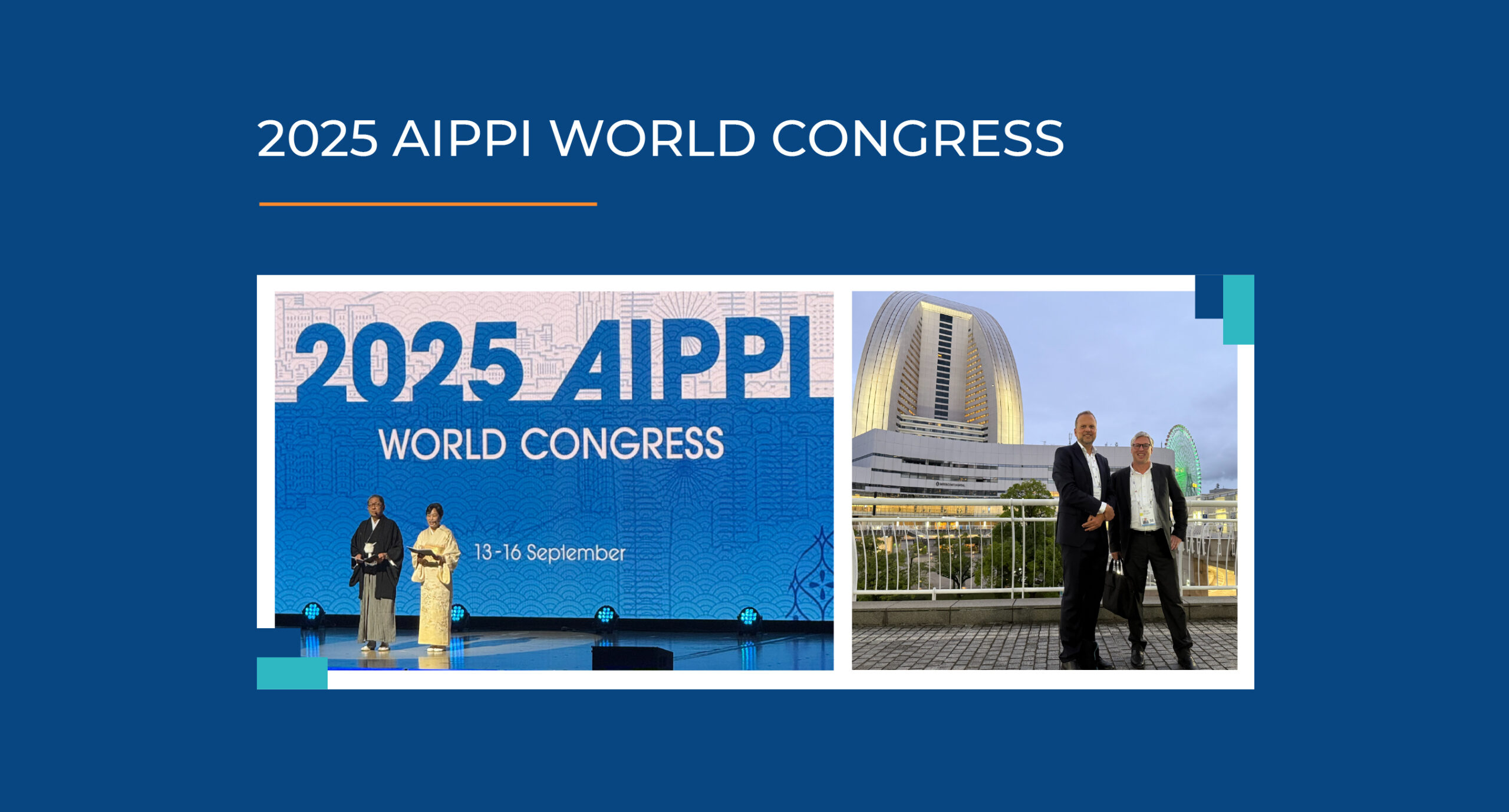 Michael Lettenberger und Christoph Aufhauser auf dem AIPPI World Congress 2025 in Yokohama. Foto von der Bühne sowie Foto von den beiden Partnern vor dem Kongressgebäude.